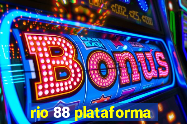 rio 88 plataforma